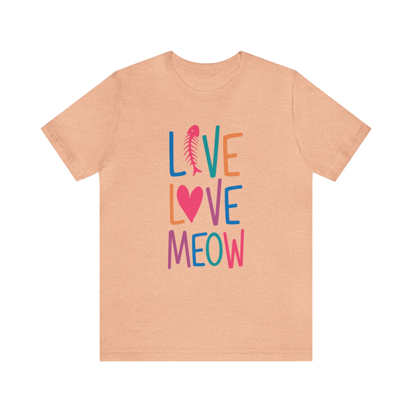 LIVE LOVE MEOW - Jersey Tee - 15 COLOR CHOICES - Sizes to 3 XL