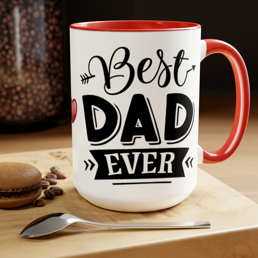 BEST DAD EVER - Two-Tone Coffee Mug - 15oz - 5 Color Options