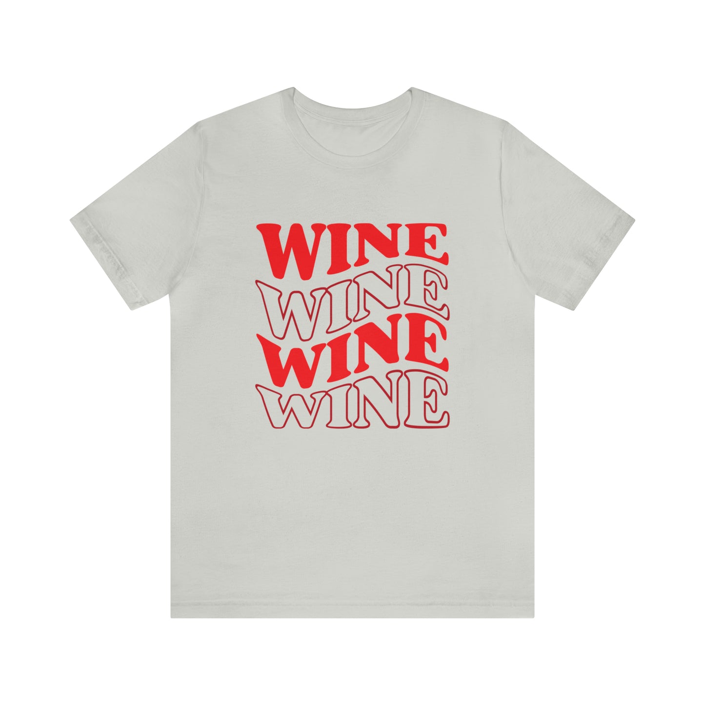 WINE WINE WINE - Jersey Tee - 14 COLOR CHOICES - Sizes to 3 XL