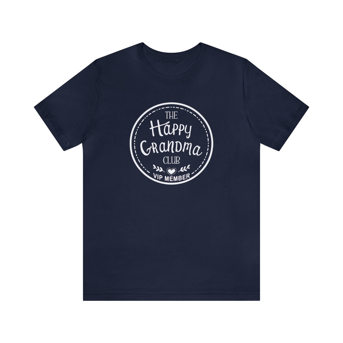 THE OFFICIAL HAPPY GRANDMA CLUB T-Shirt - Jersey Tee - 16 COLOR CHOICES - Sizes to 3 XL