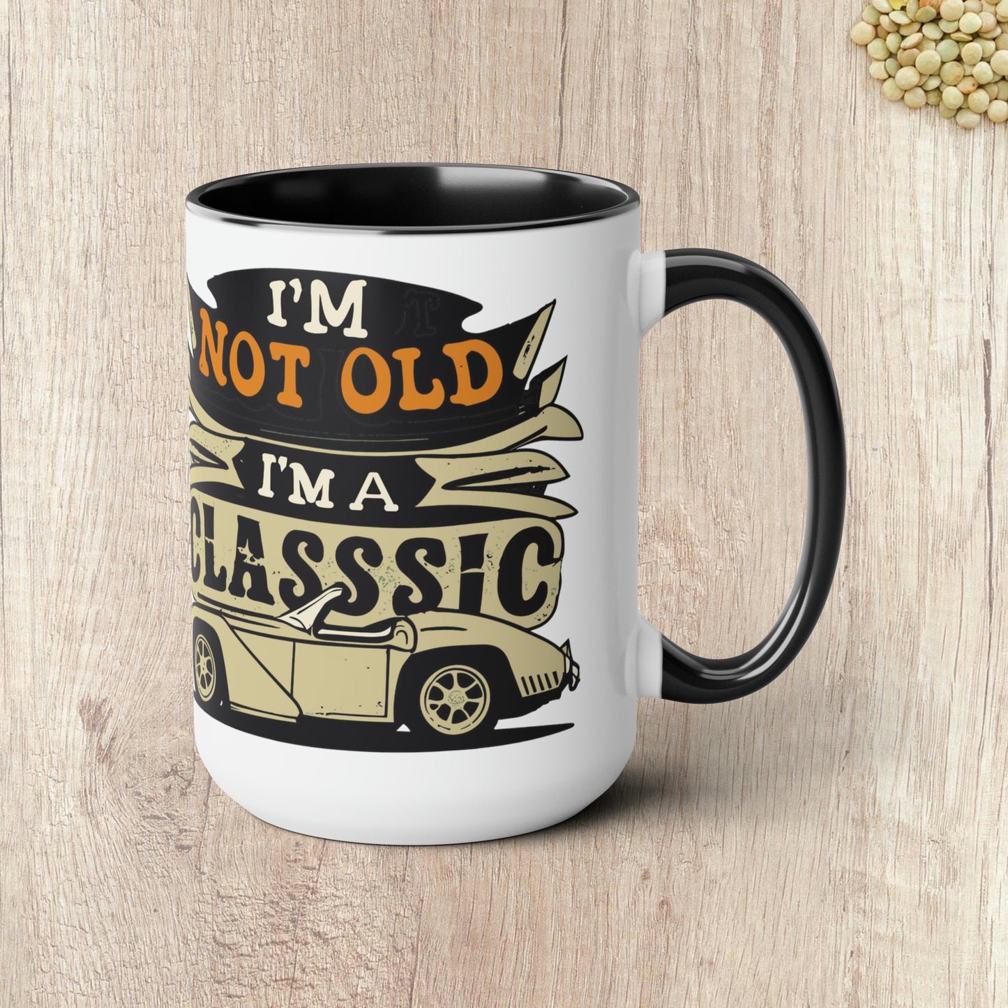 I'M NOT OLD I'M A CLASSIC - Convertable Sports Car  - Two-Tone Coffee Mug - 15oz - 5 Color Options