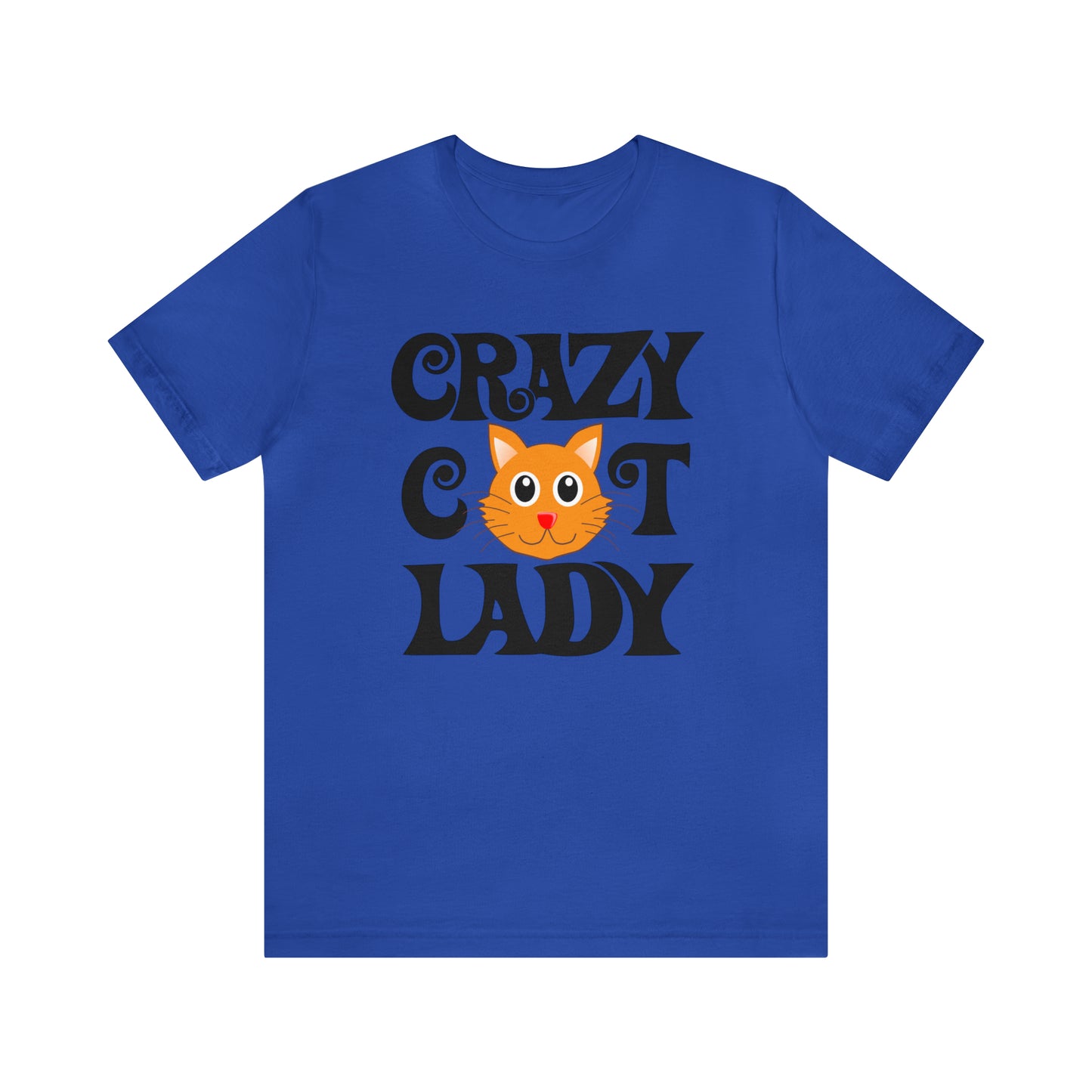 CRAZY CAT LADY - Jersey Tee - 15 COLOR CHOICES - Sizes to 3 XL