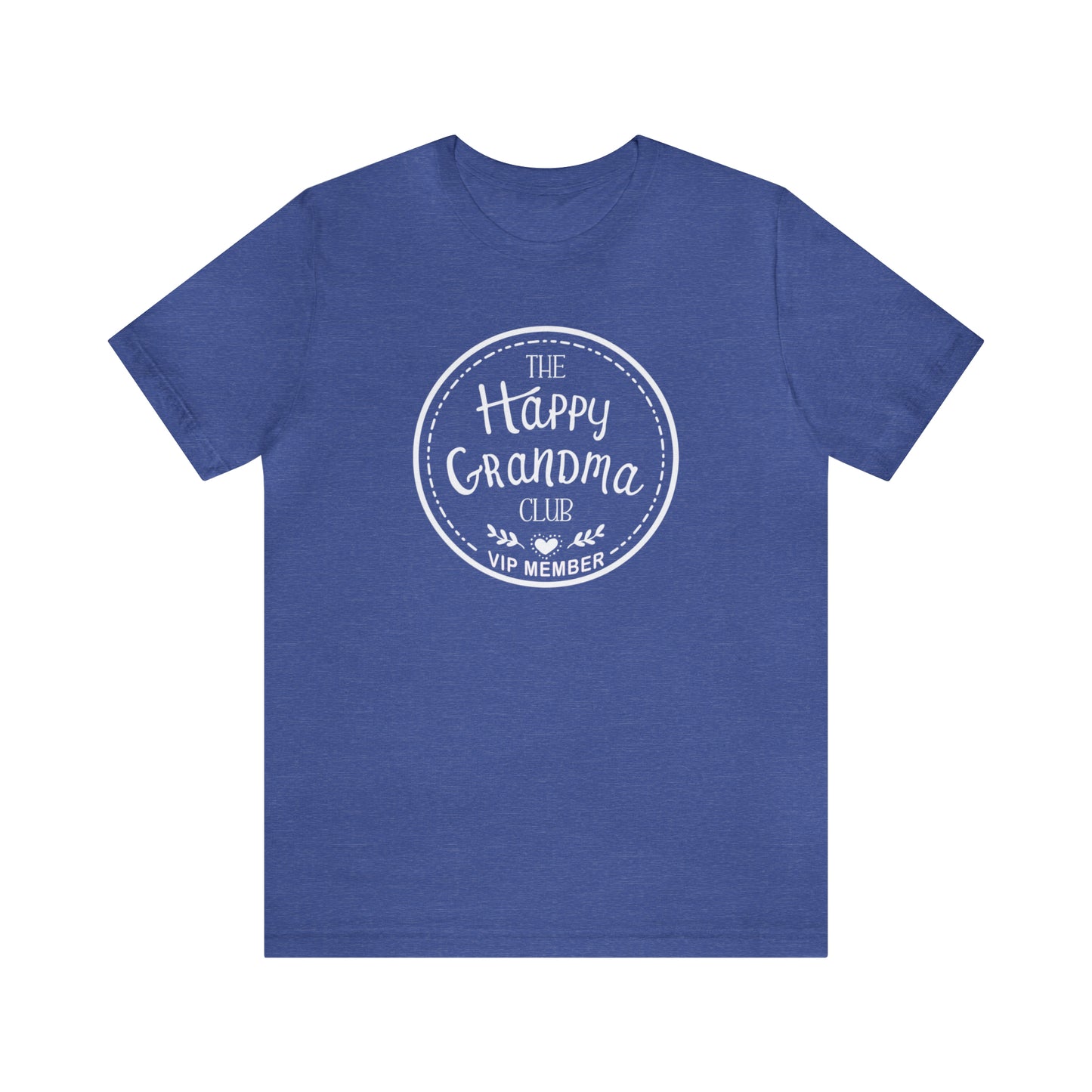 THE OFFICIAL HAPPY GRANDMA CLUB T-Shirt - Jersey Tee - 16 COLOR CHOICES - Sizes to 3 XL