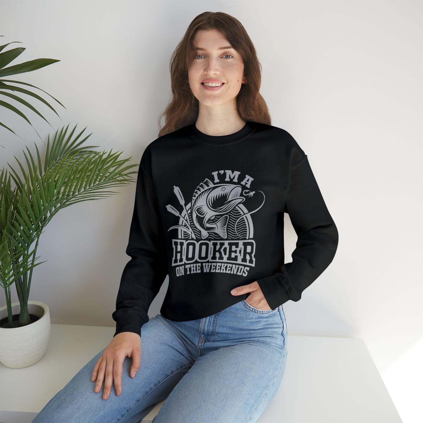 I'M A HOOKER ON THE WEEKENDS  - Heavy Blend™ Crewneck Sweatshirt - 11 Colors - Sizes to 3XL