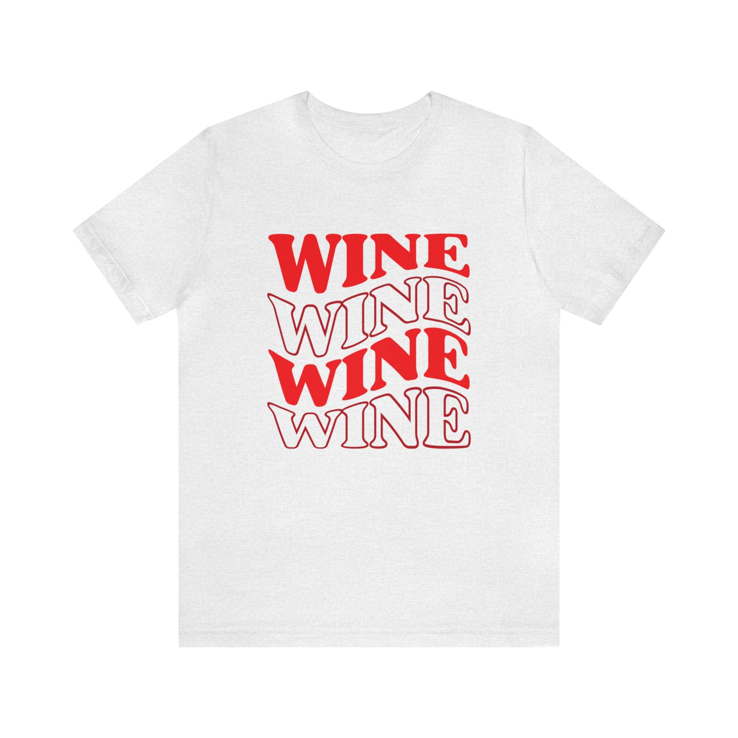 WINE WINE WINE - Jersey Tee - 14 COLOR CHOICES - Sizes to 3 XL