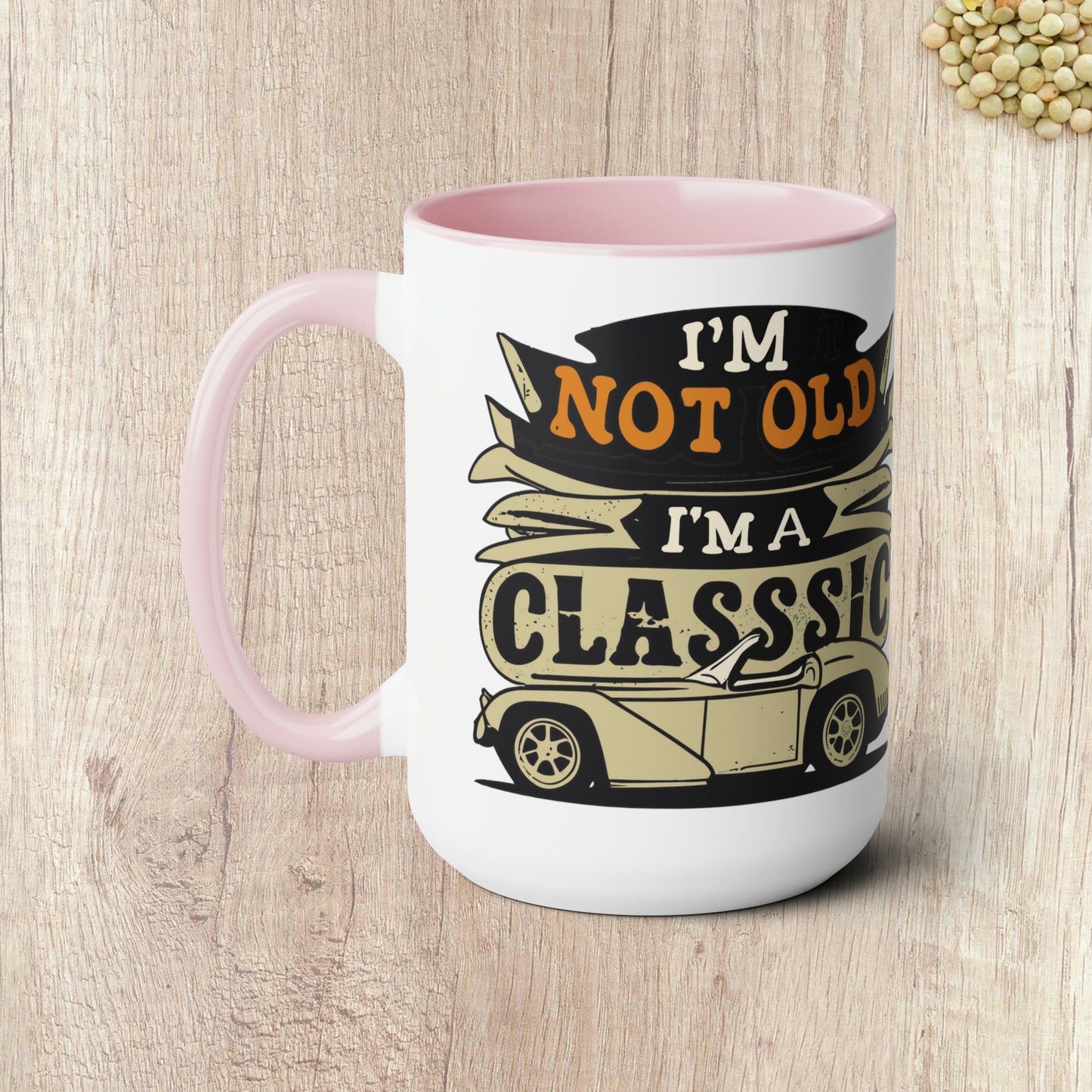 I'M NOT OLD I'M A CLASSIC - Convertable Sports Car  - Two-Tone Coffee Mug - 15oz - 5 Color Options