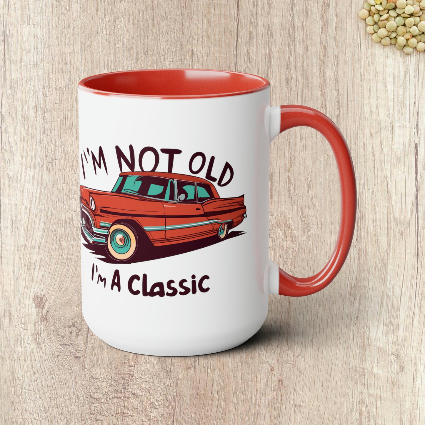 I'M NOT OLD I'M A CLASSIC - The Old Red Car  - Two-Tone Coffee Mug - 15oz - 5 Color Options