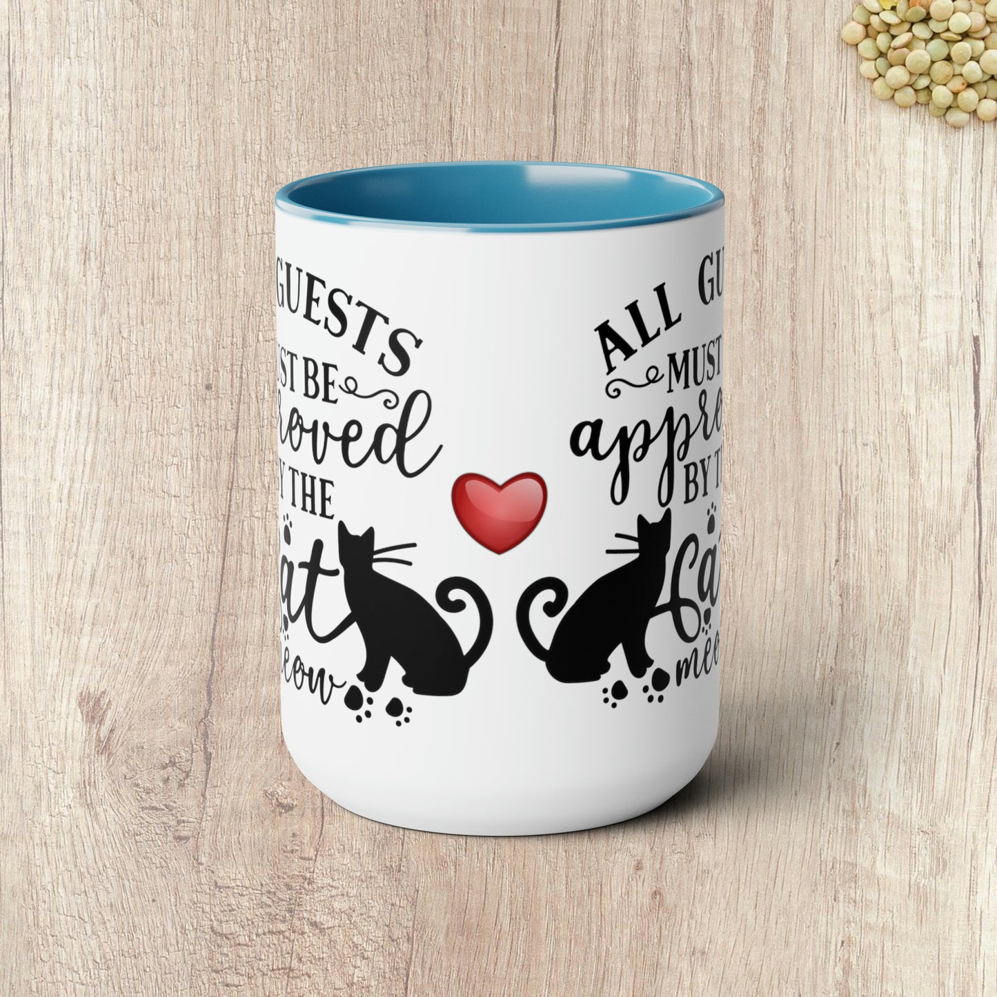 ALL GUESTS MUST BE APPROVED BY THE CAT - Two-Tone Coffee Mug - 15oz - 5 Color Options