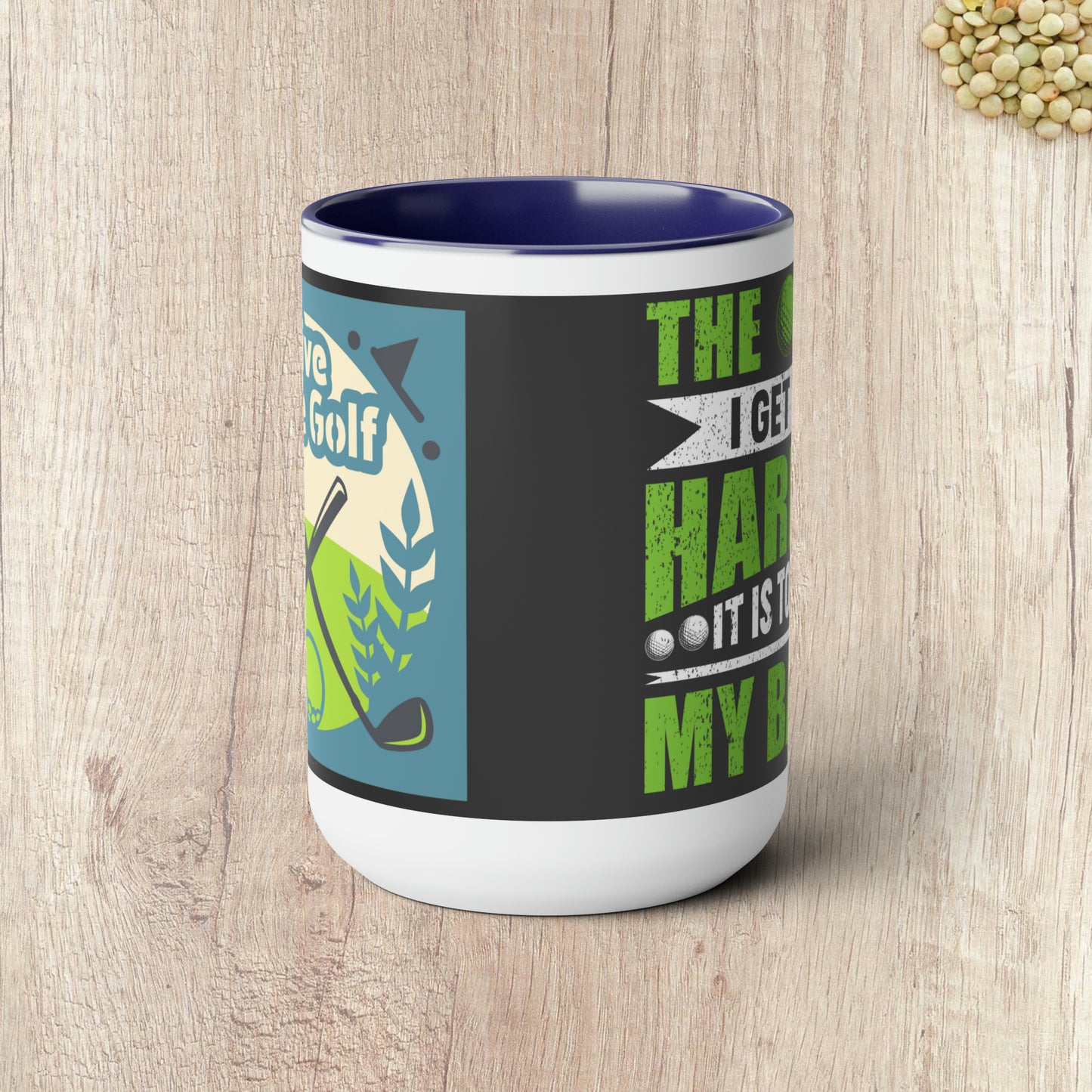 THE OLDER I GET THE HARDER IT IS TO FIND MY BALLS - LIVE LOVE GOLF  - Two-Tone Coffee Mug - 15oz - 5 Color Options