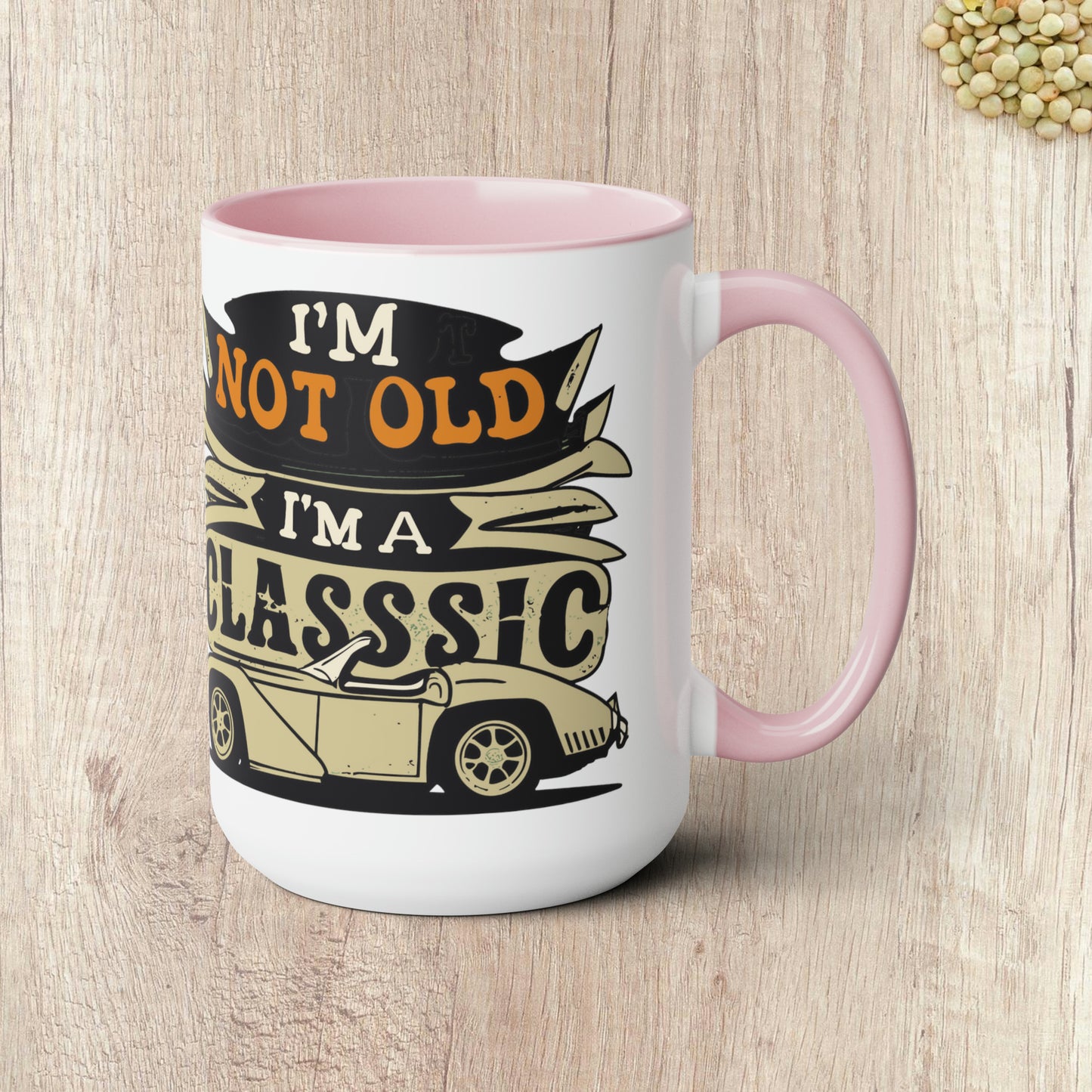 I'M NOT OLD I'M A CLASSIC - Convertable Sports Car  - Two-Tone Coffee Mug - 15oz - 5 Color Options