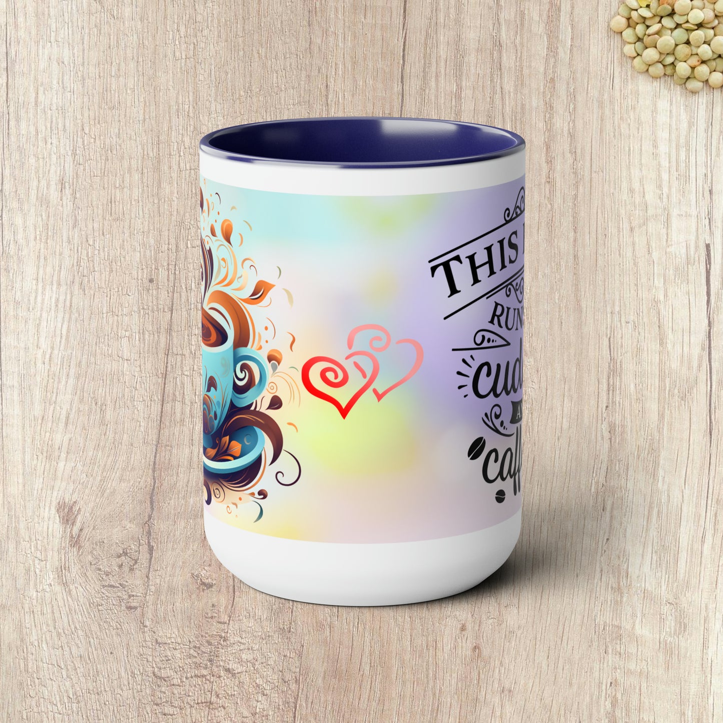 THIS HOME RUNS ON CUDDLES AND CAFFEINE  - Two-Tone Coffee Mug - 15oz - 5 Color Options