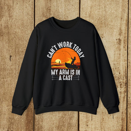 CAN'T WORK TODAY MY ARM IS IN A CAST - Heavy Blend™ Crewneck Sweatshirt - 6 Colors - Sizes to 3XL