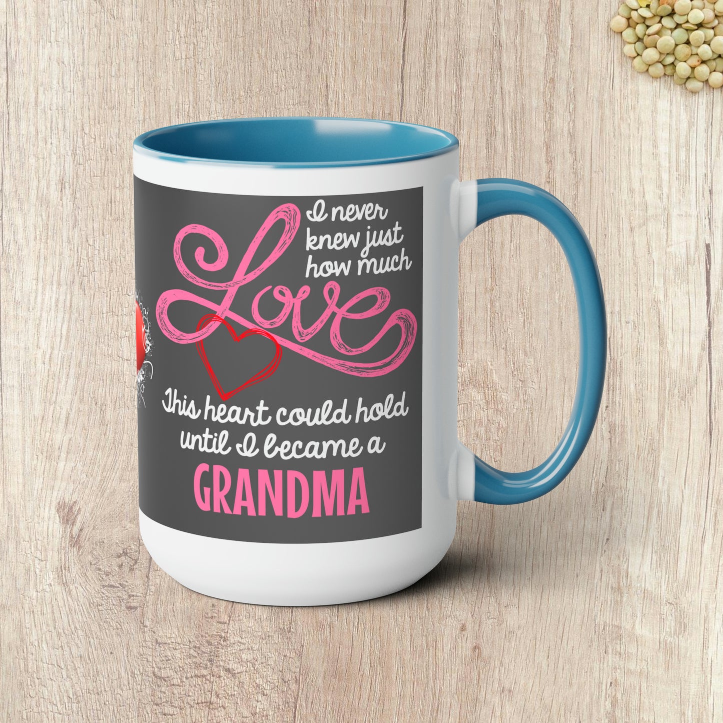 I NEVER KNEW JUST HOW MUCH LOVE THIS HEART COULD HOLD  - Two-Tone Coffee Mug - 15oz - 5 Color Options