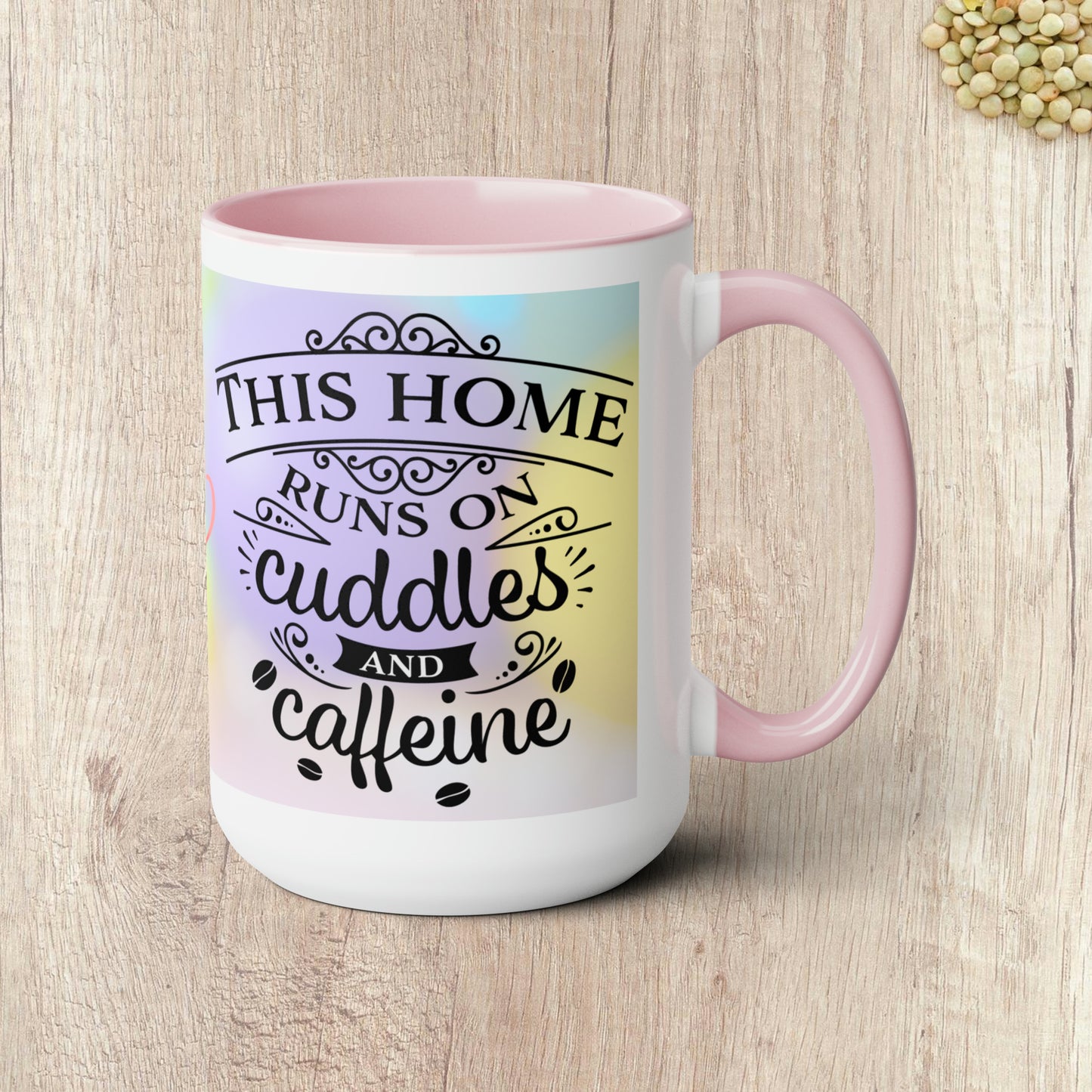 THIS HOME RUNS ON CUDDLES AND CAFFEINE  - Two-Tone Coffee Mug - 15oz - 5 Color Options