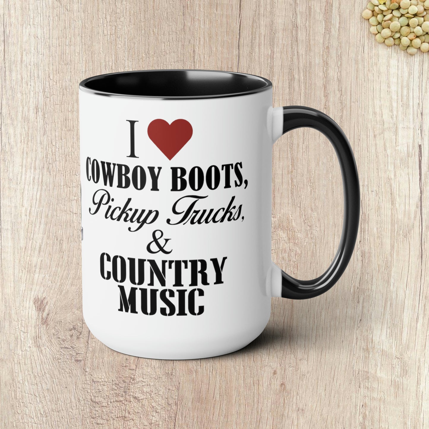 I LOVE COWBOY BOOTS, PICKUP TRUCKS AND COUNTRY MUSIC - Two-Tone Coffee Mug - 15oz - 5 Color Options