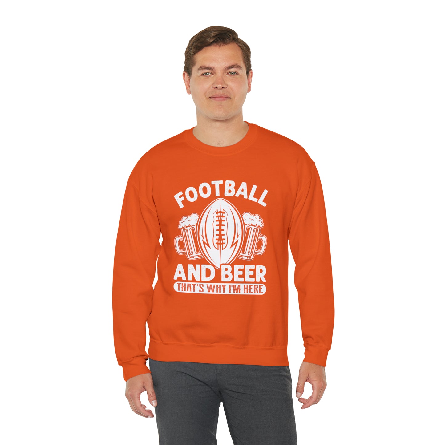 FOOTBALL AND BEER - THAT'S WHY I'M HERE  - MEN - Heavy Blend™ Crewneck Sweatshirt - 12 Colors - Sizes to 3XL