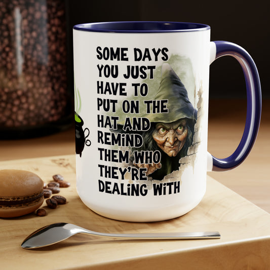 SOME DAYS  - Two-Tone Coffee Mug - 15oz - 5 Color Options