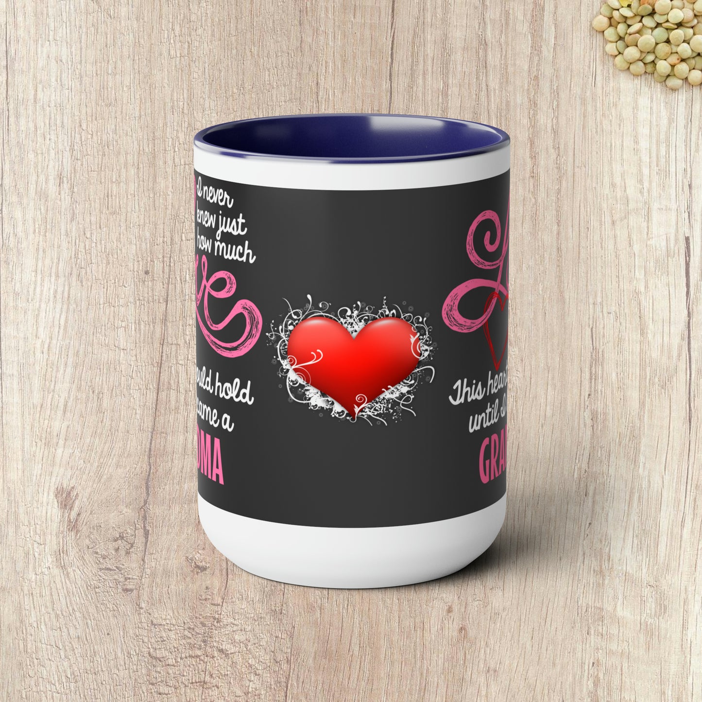 I NEVER KNEW JUST HOW MUCH LOVE THIS HEART COULD HOLD  - Two-Tone Coffee Mug - 15oz - 5 Color Options