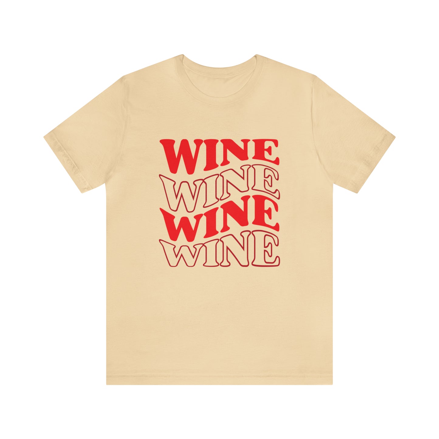 WINE WINE WINE - Jersey Tee - 14 COLOR CHOICES - Sizes to 3 XL