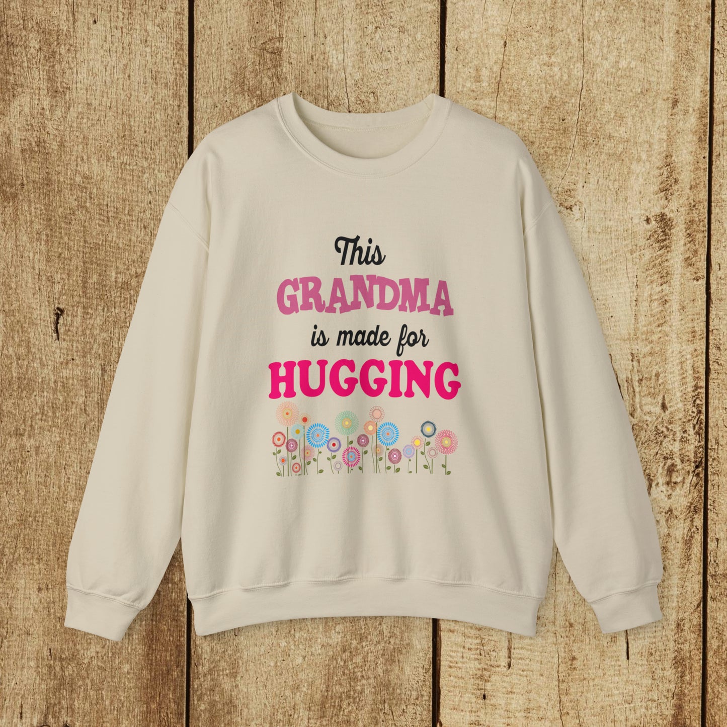 THIS GRANDMA IS MADE FOR HUGGING  - Heavy Blend™ Crewneck Sweatshirt - 11 Colors - Sizes to 3XL