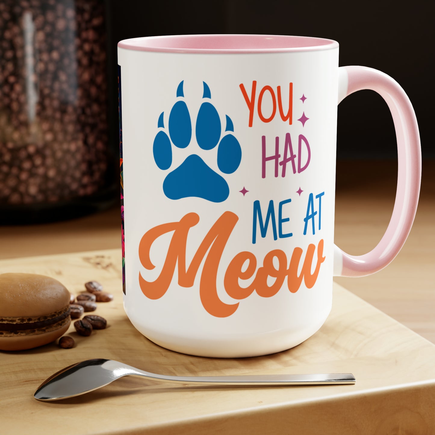 YOU HAD ME AT MEOW  - Two-Tone Coffee Mug - 15oz - 5 Color Options