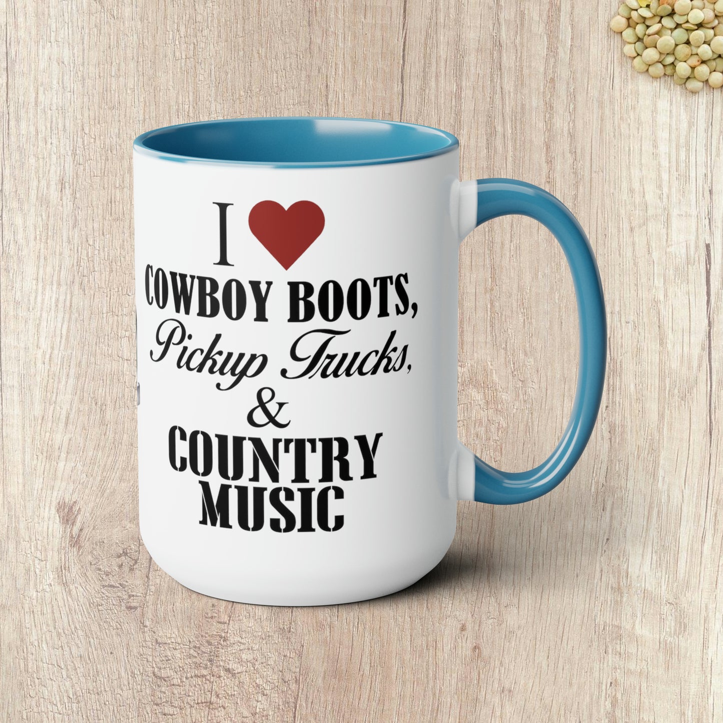 I LOVE COWBOY BOOTS, PICKUP TRUCKS AND COUNTRY MUSIC - Two-Tone Coffee Mug - 15oz - 5 Color Options