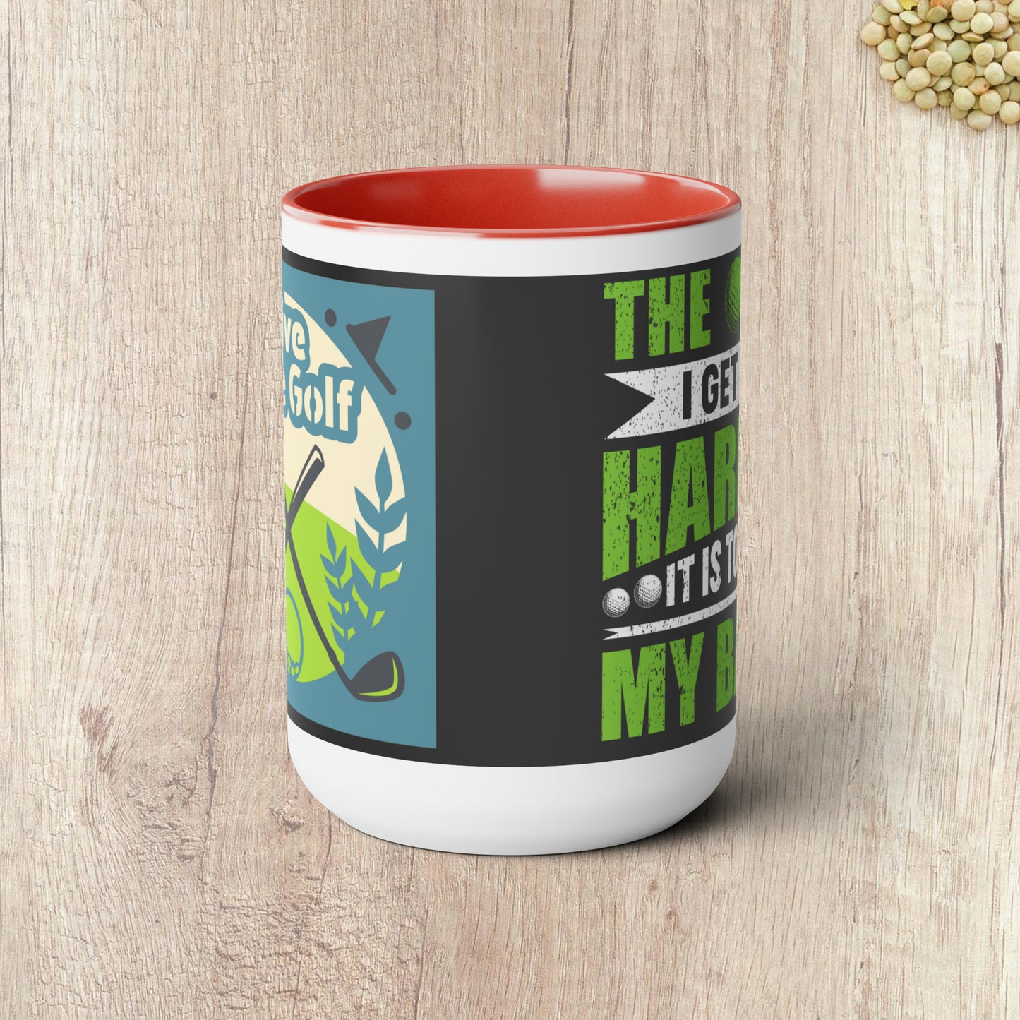 THE OLDER I GET THE HARDER IT IS TO FIND MY BALLS - LIVE LOVE GOLF  - Two-Tone Coffee Mug - 15oz - 5 Color Options