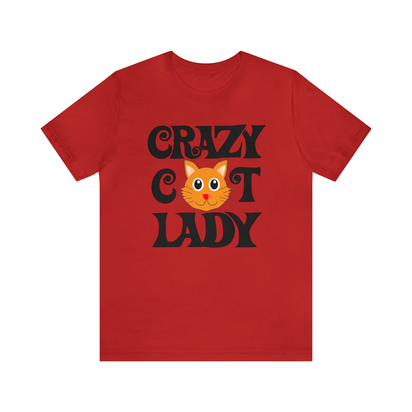 CRAZY CAT LADY - Jersey Tee - 15 COLOR CHOICES - Sizes to 3 XL