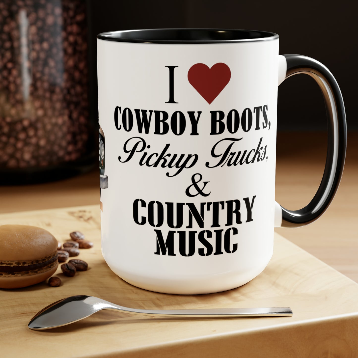 I LOVE COWBOY BOOTS, PICKUP TRUCKS AND COUNTRY MUSIC - Two-Tone Coffee Mug - 15oz - 5 Color Options