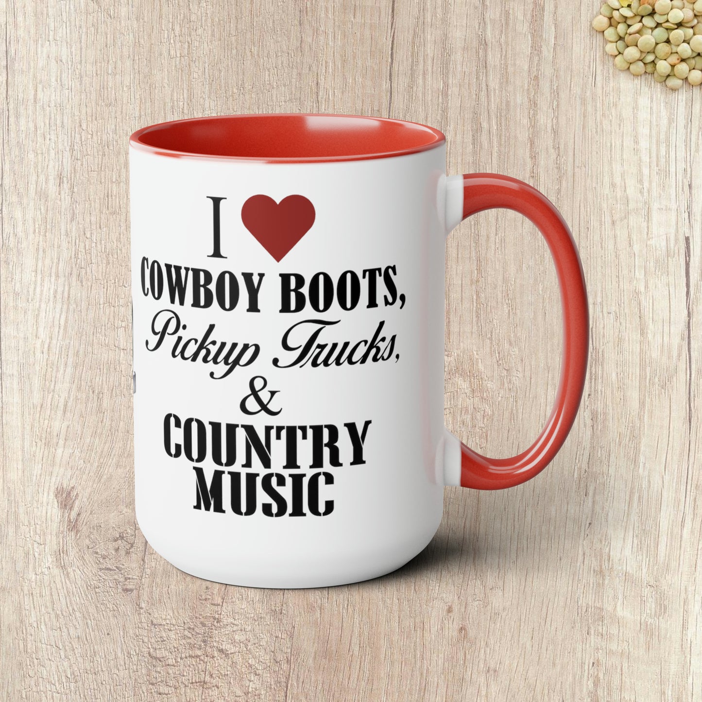 I LOVE COWBOY BOOTS, PICKUP TRUCKS AND COUNTRY MUSIC - Two-Tone Coffee Mug - 15oz - 5 Color Options