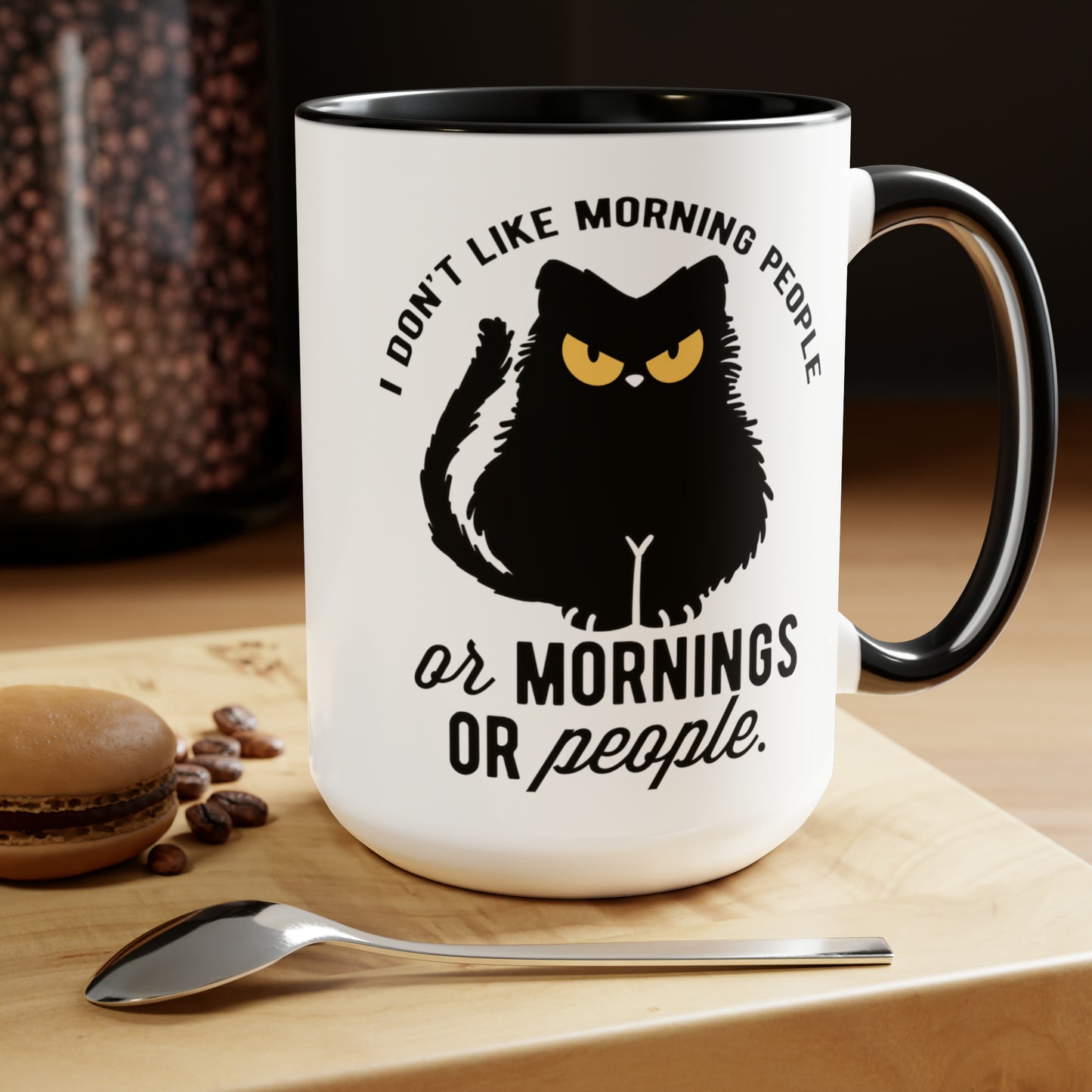 I DON'T LIKE MORNING PEOPLE  - Two-Tone Coffee Mug - 15oz - 5 Color Options