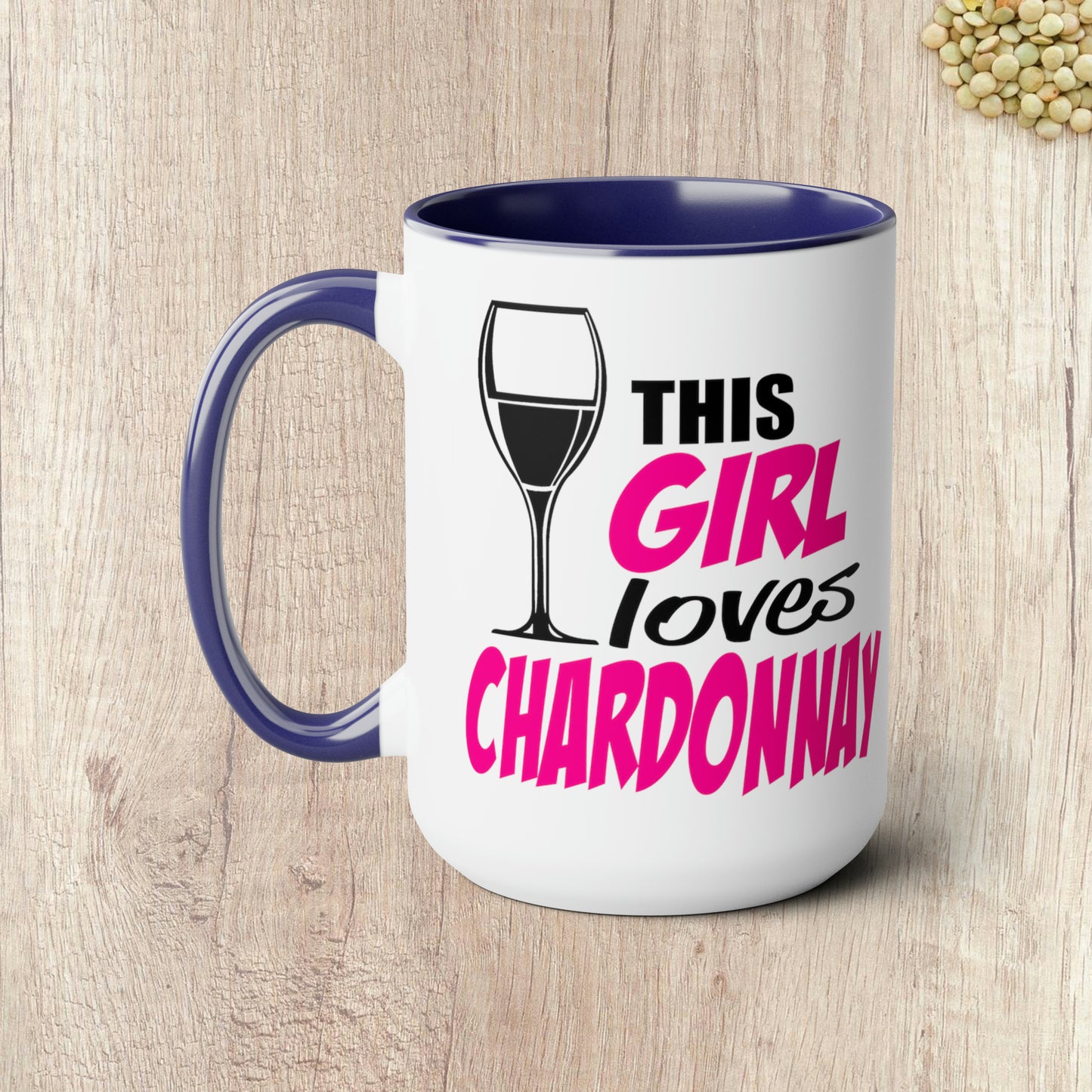 THIS GIRL LOVES CHARDONNAY - Two-Tone Coffee Mug - 15oz - 5 Color Options