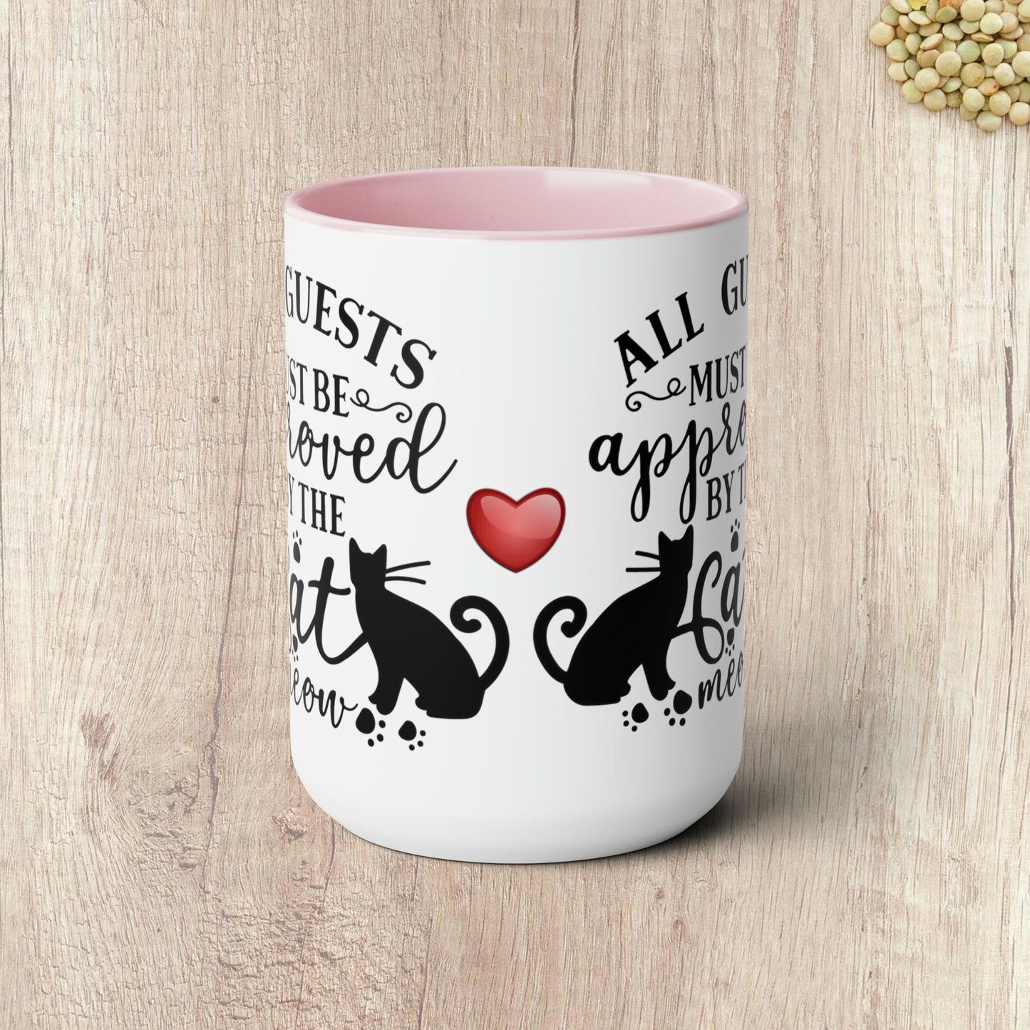 ALL GUESTS MUST BE APPROVED BY THE CAT - Two-Tone Coffee Mug - 15oz - 5 Color Options