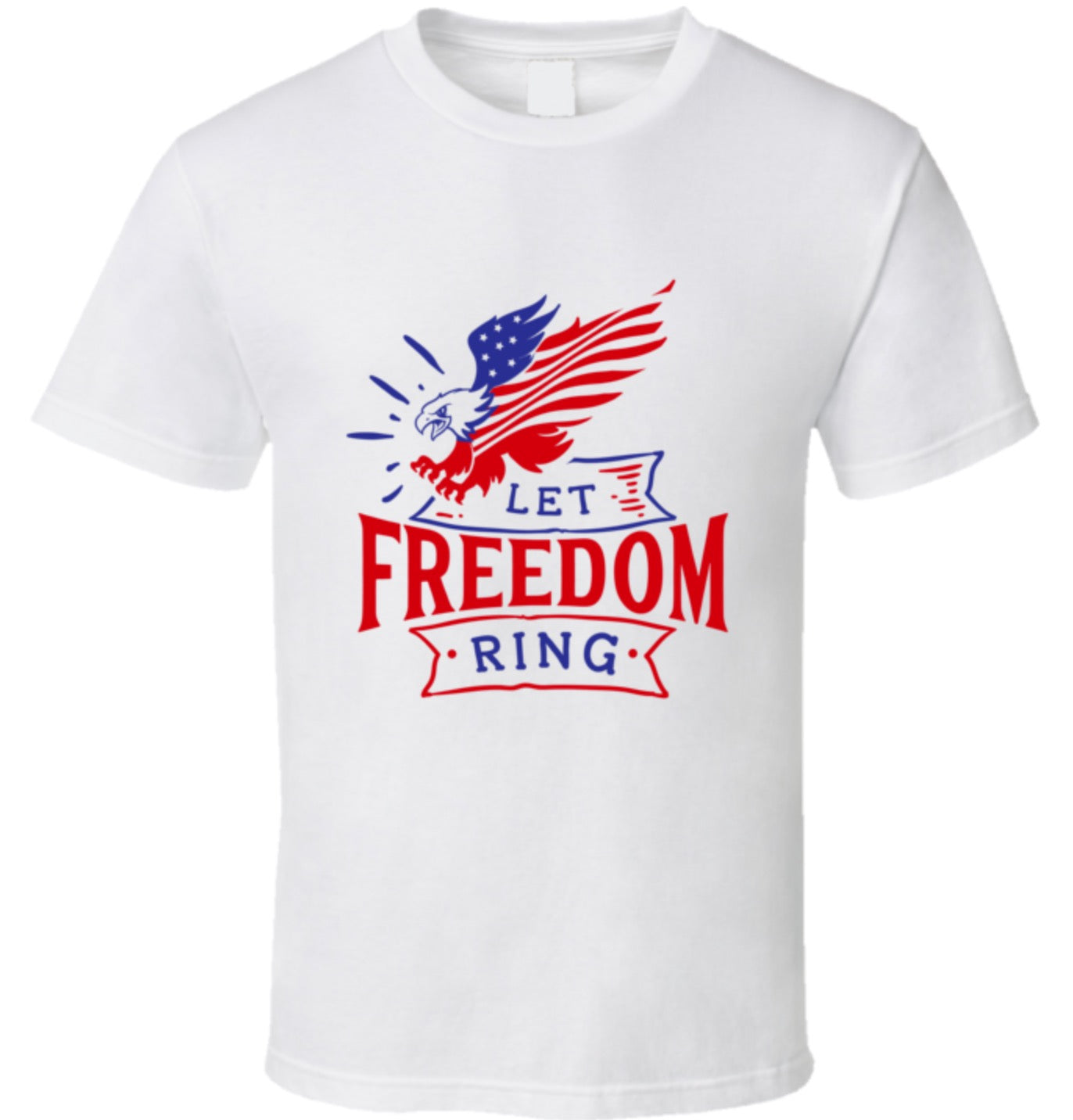 Let Freedom Ring - T Shirt - Some Colors To Size 6XL