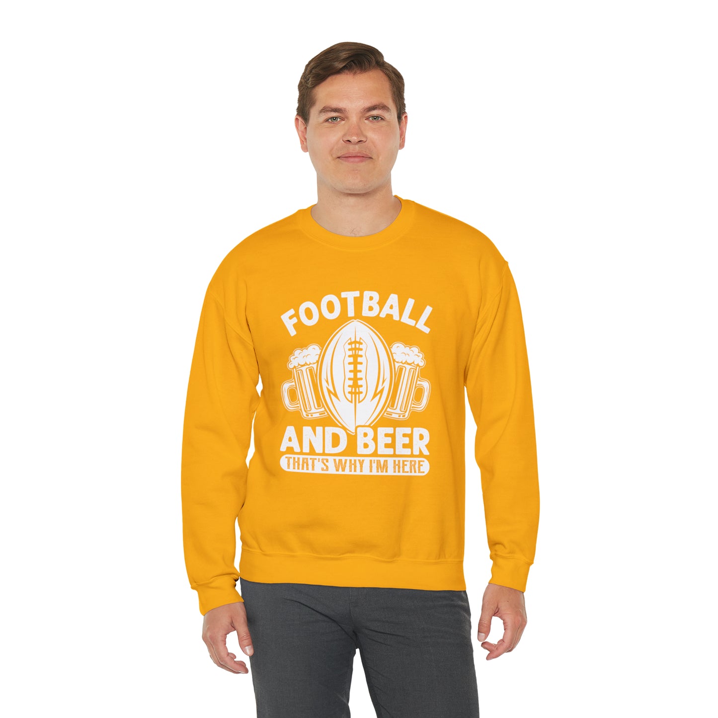 FOOTBALL AND BEER - THAT'S WHY I'M HERE  - MEN - Heavy Blend™ Crewneck Sweatshirt - 12 Colors - Sizes to 3XL