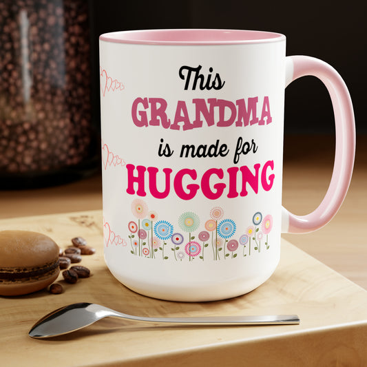 THIS GRANDMA IS MADE FOR HUGGING  - Two-Tone Coffee Mug - 15oz - 5 Color Options