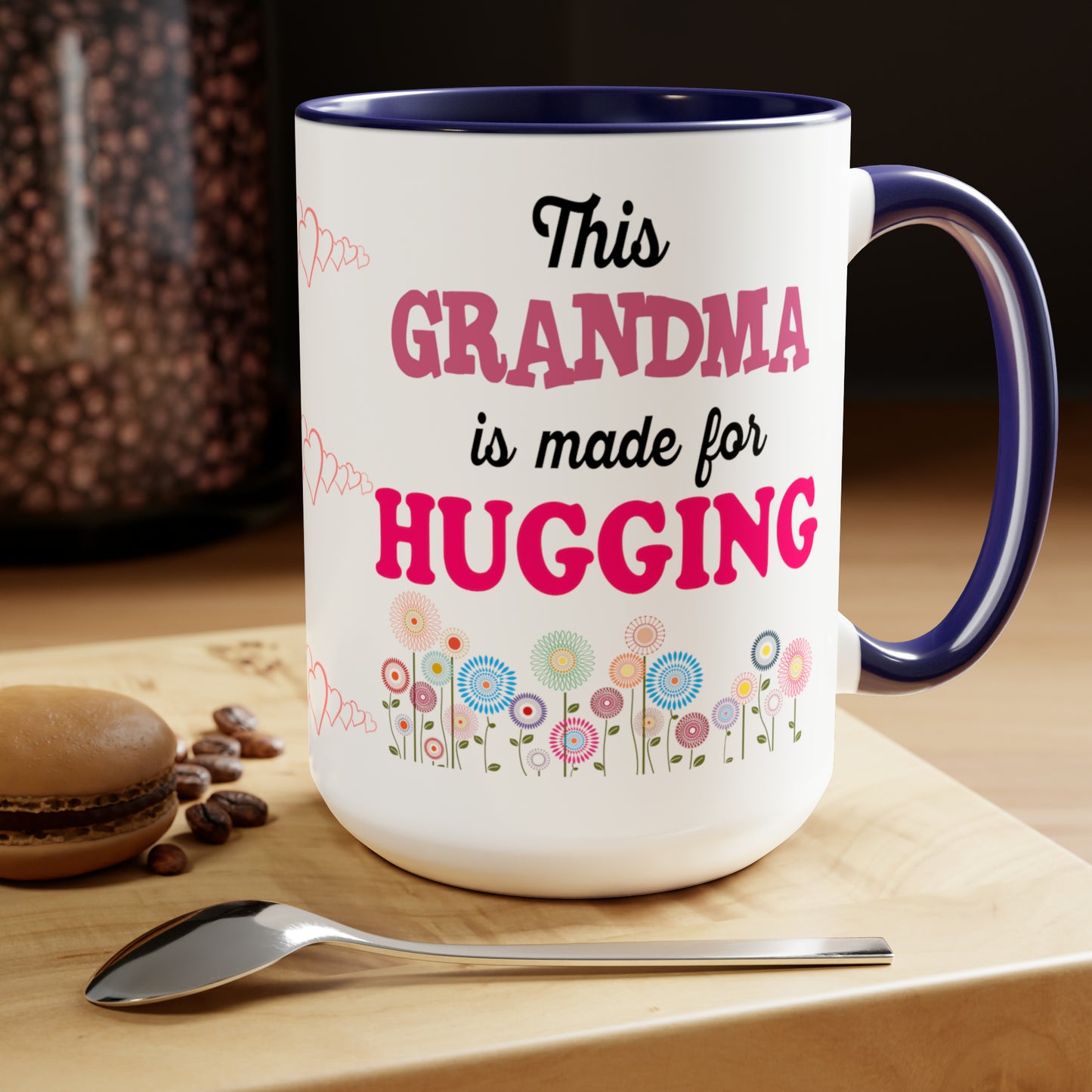 THIS GRANDMA IS MADE FOR HUGGING  - Two-Tone Coffee Mug - 15oz - 5 Color Options