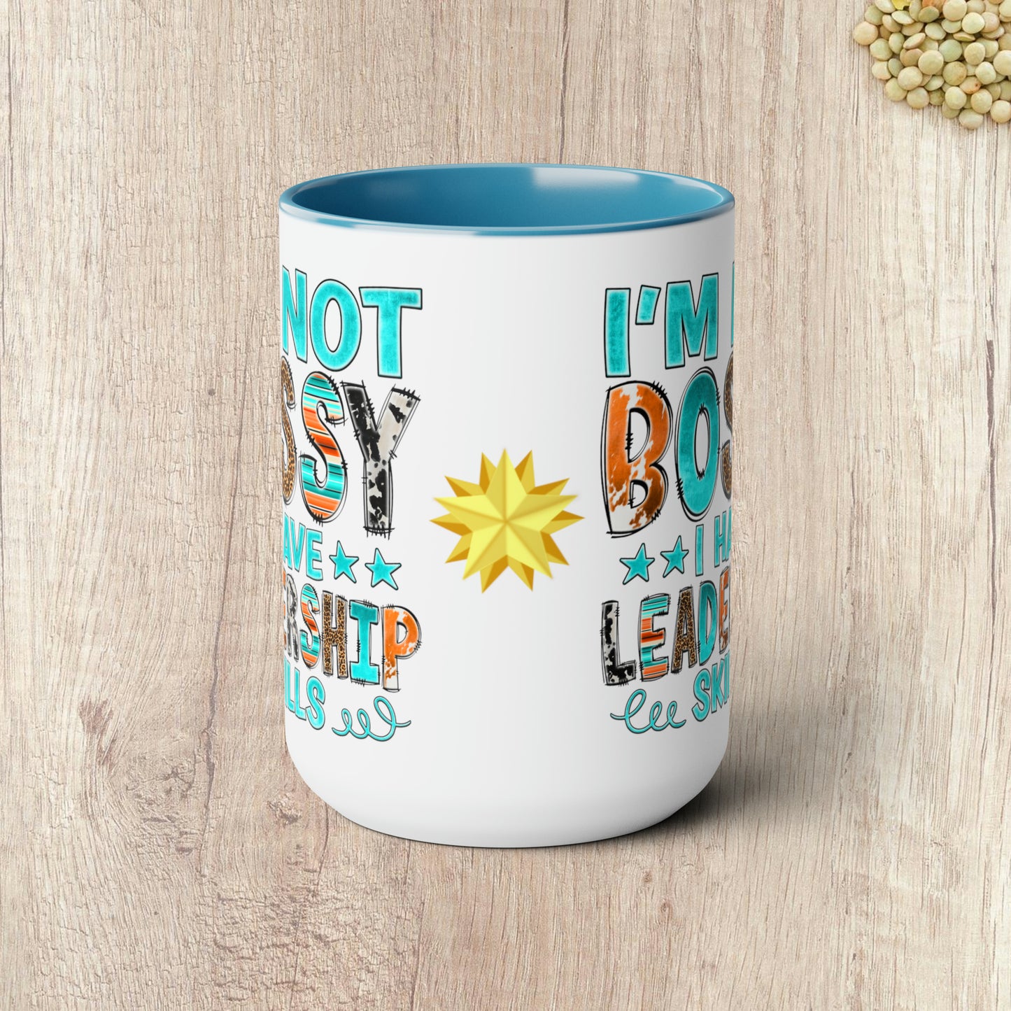 I'M NOT BOSSY I HAVE LEADERSHIP SKILLS  - Two-Tone Coffee Mug - 15oz - 5 Color Options