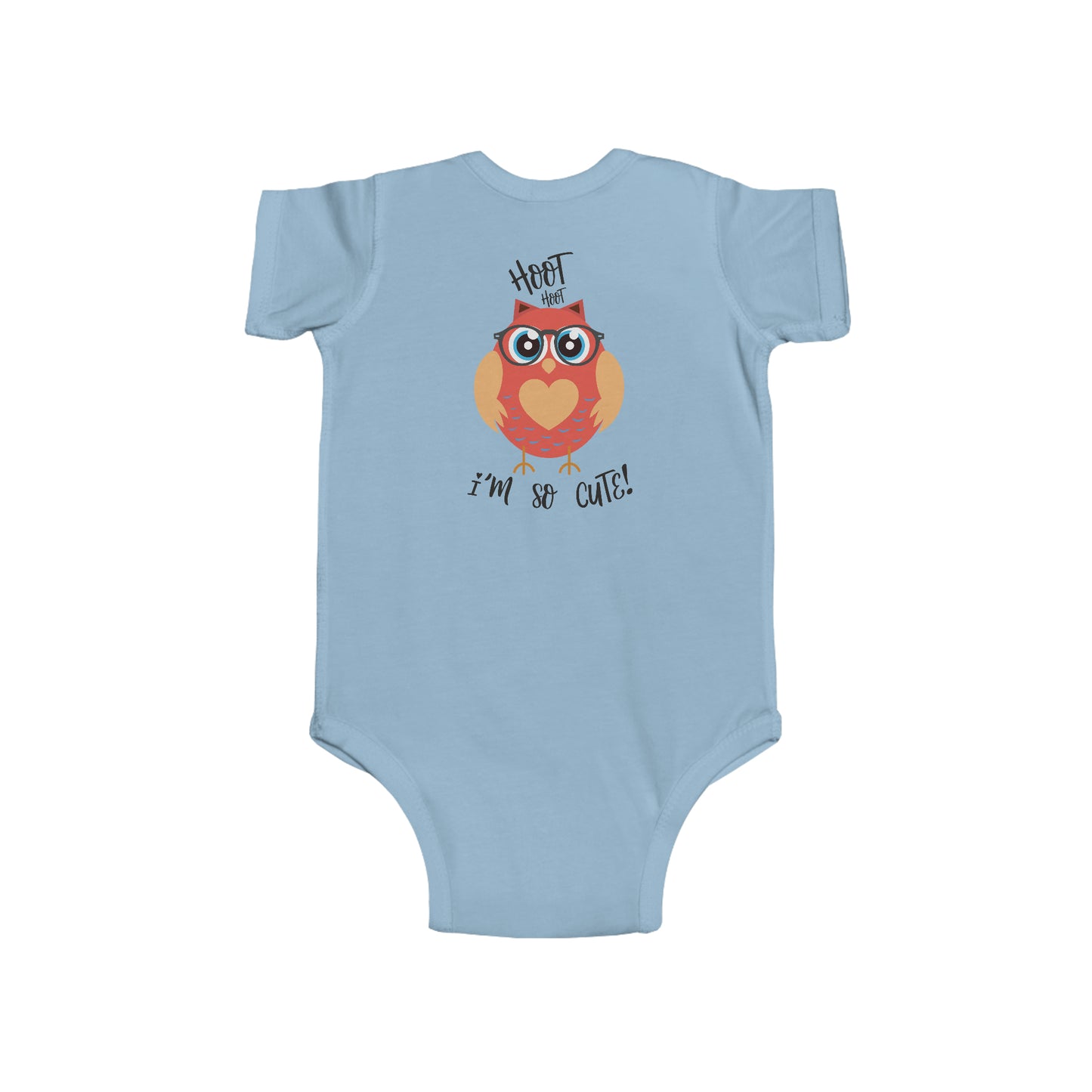 HOOT HOOT I'M SO CUTE - Infant Fine Jersey Bodysuit - 4 color choices