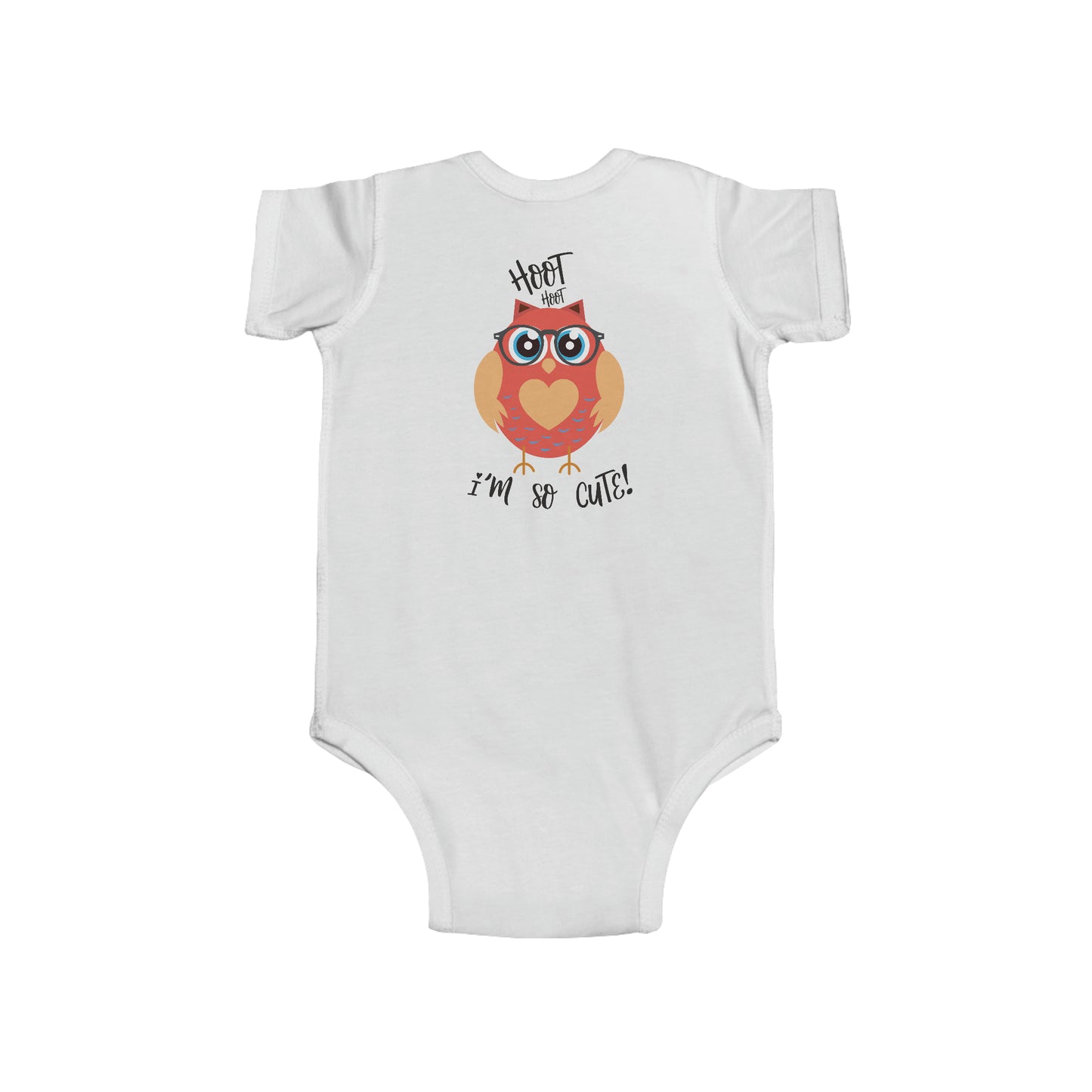 HOOT HOOT I'M SO CUTE - Infant Fine Jersey Bodysuit - 4 color choices