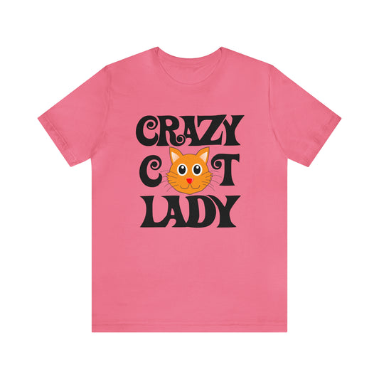 CRAZY CAT LADY - Jersey Tee - 15 COLOR CHOICES - Sizes to 3 XL