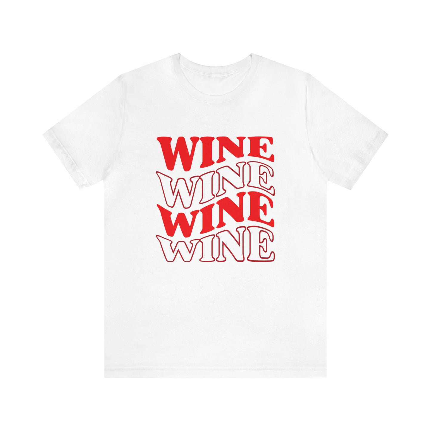 WINE WINE WINE - Jersey Tee - 14 COLOR CHOICES - Sizes to 3 XL