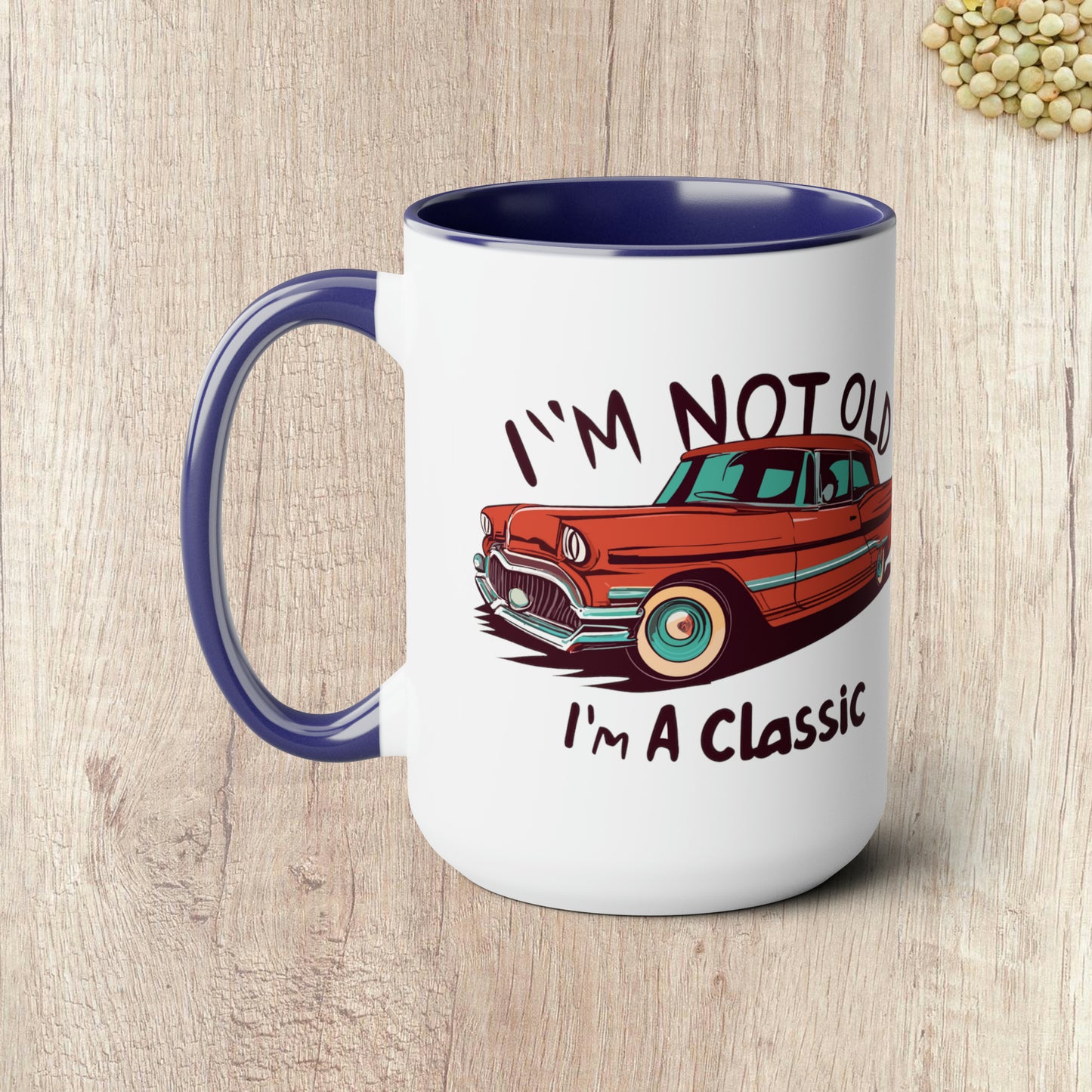 I'M NOT OLD I'M A CLASSIC - The Old Red Car  - Two-Tone Coffee Mug - 15oz - 5 Color Options