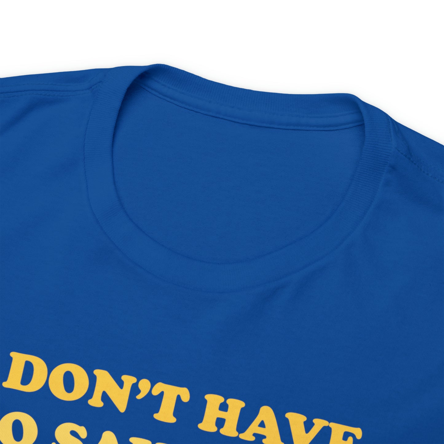 I Don't Have To Say No Because I'm The Grandma - Heavy Cotton Tee - 6 Colors - Sizes Up To 5XL