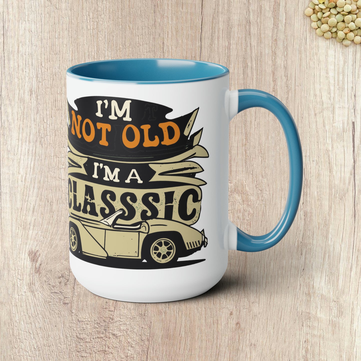 I'M NOT OLD I'M A CLASSIC - Convertable Sports Car  - Two-Tone Coffee Mug - 15oz - 5 Color Options