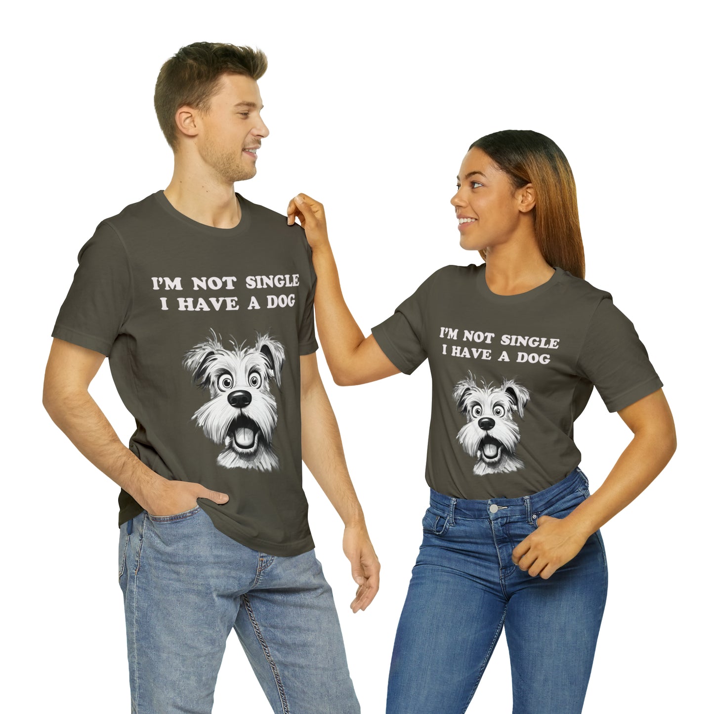 I'M NOT SINGLE I HAVE A DOG - Jersey Tee - 16 COLOR CHOICES - Sizes to 3 XL