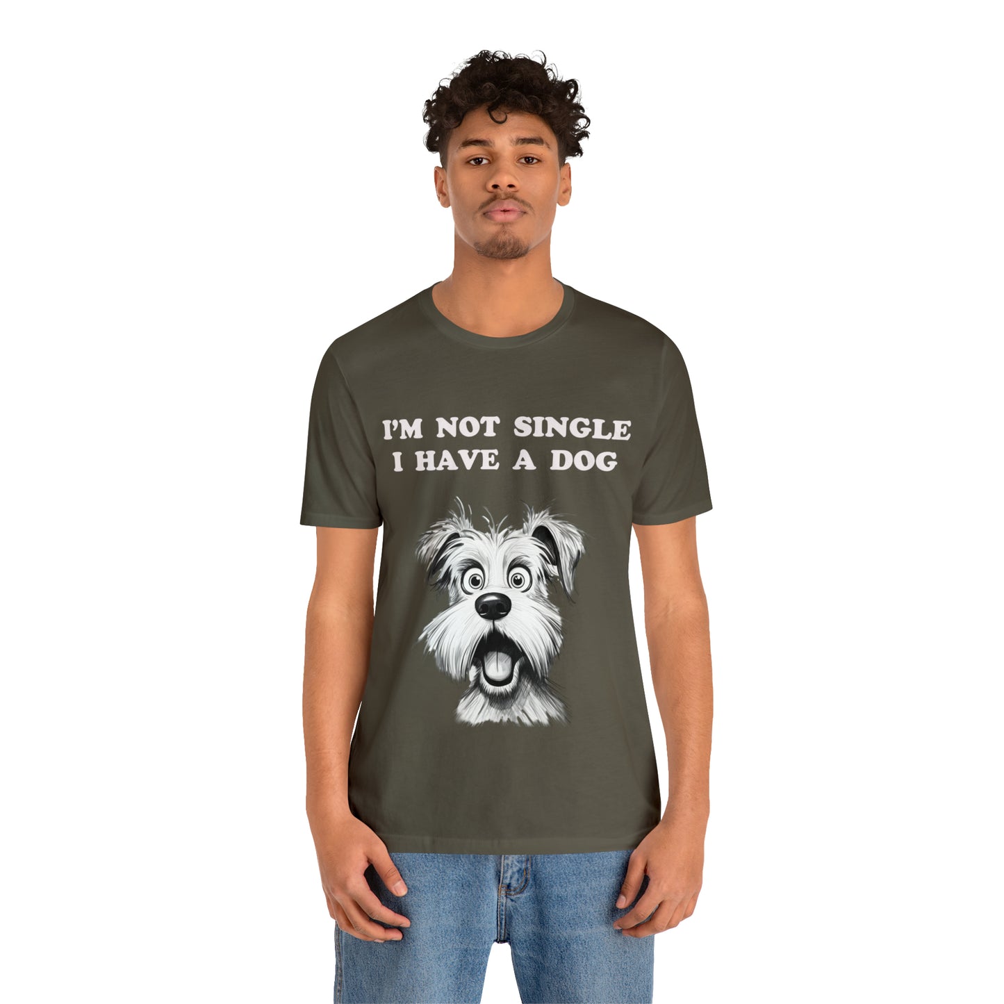 I'M NOT SINGLE I HAVE A DOG - Jersey Tee - 16 COLOR CHOICES - Sizes to 3 XL