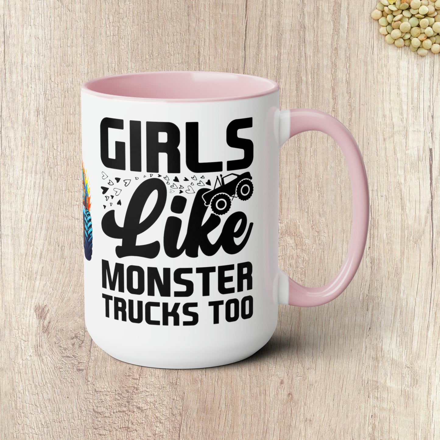 GIRLS LIKE MONSTER TRUCKS TOO - Two-Tone Coffee Mug - 15oz - 5 Color Options