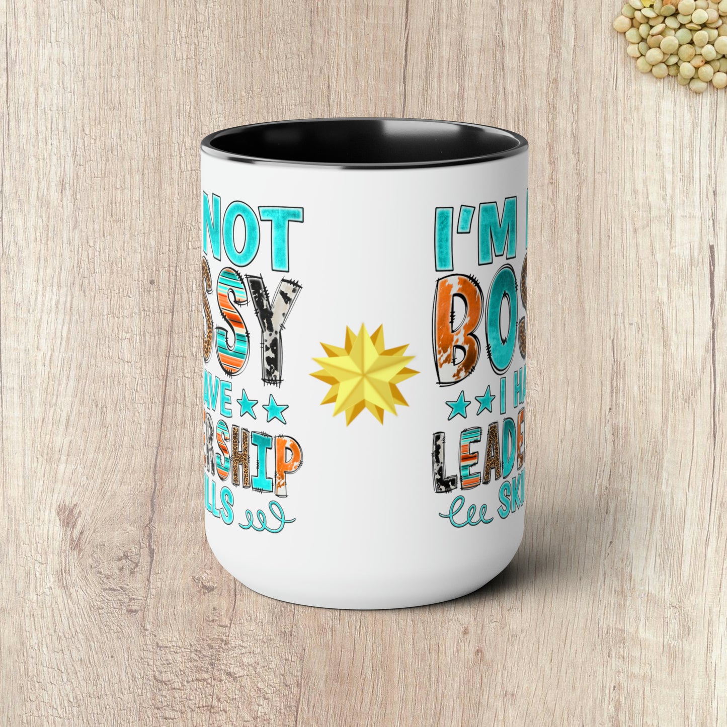 I'M NOT BOSSY I HAVE LEADERSHIP SKILLS  - Two-Tone Coffee Mug - 15oz - 5 Color Options