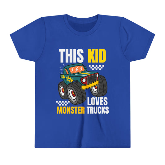 THIS KID LOVES MONSTER TRUCKS - Youth Short Sleeve Tee - 4 Color choices